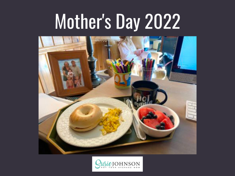 Mother's Day 2022 - Not Your Average Mom